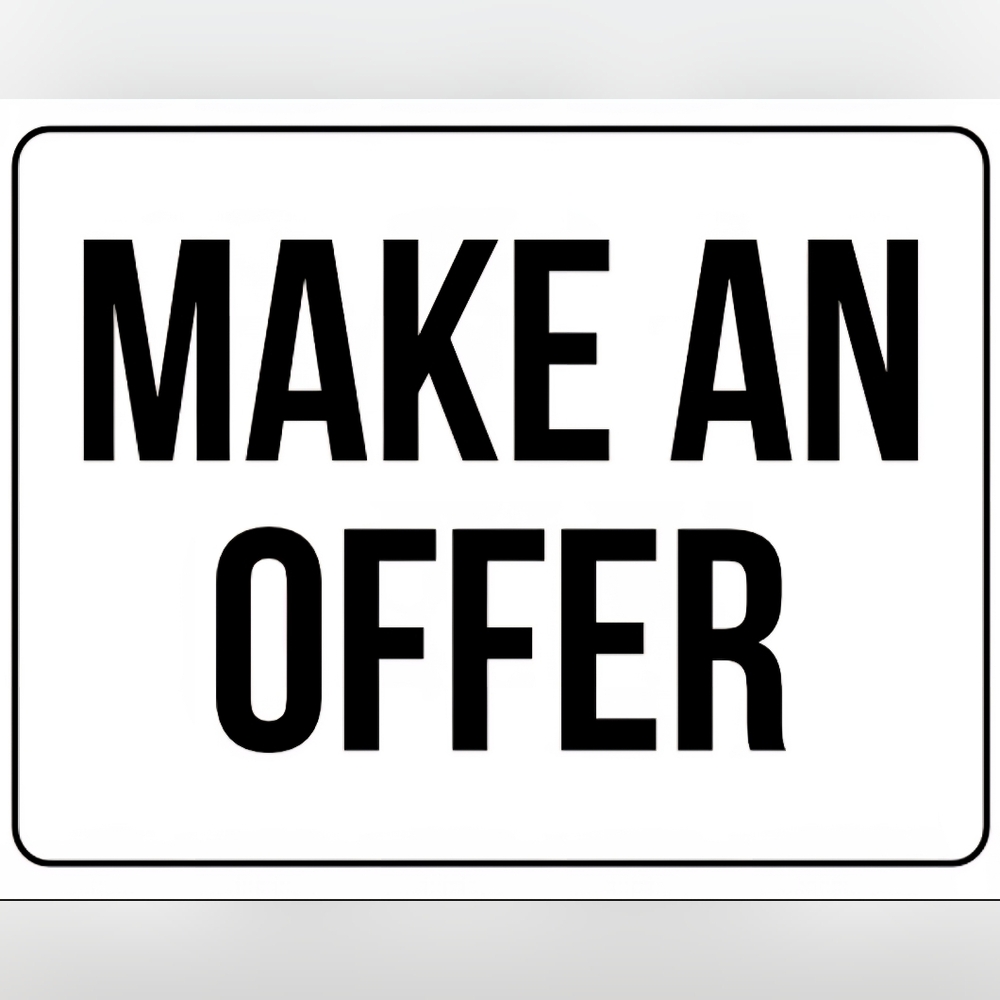 If you like or need an item- please make an offer/counter based on your budget